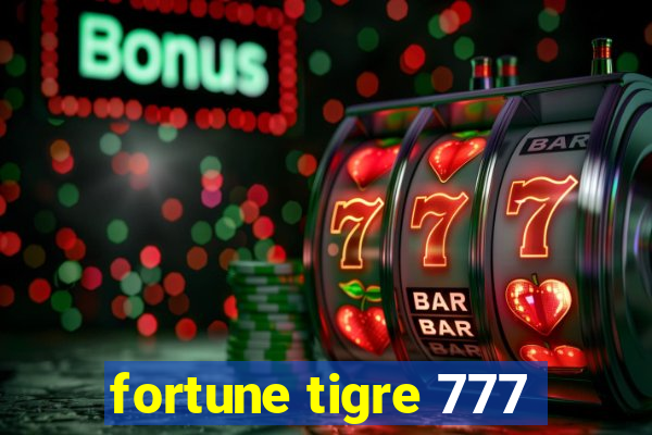 fortune tigre 777